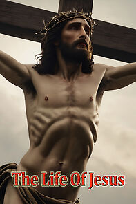 Watch The Life of Jesus