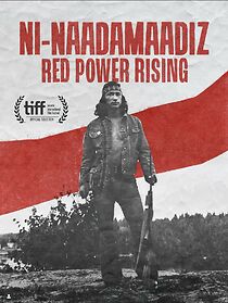Watch Ni-Naadamaadiz: Red Power Rising