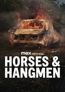 Watch Horses & Hangmen