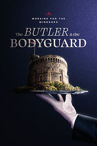 Watch Working for the Windsors: The Butler and the Bodyguard