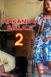 Watch Makanlah, Bella..!! 2 (Short 2024)