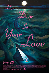 Watch How Deep Is Your Love