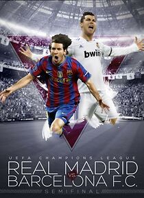 Watch Champions League - Semi-Final Real Madrid vs Barcelona