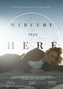 Watch Mercury Fell Here (Short 2022)