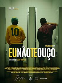 Watch Eu Não Te Ouço