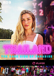 Watch Thailand: The Dark Side of Paradise