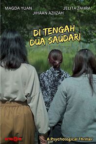 Watch Di Tengah Dua Saudari (Short 2025)