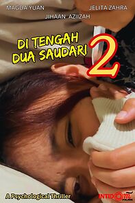 Watch Di Tengah Dua Saudari 2 (Short 2025)