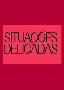 Watch Situações Delicadas