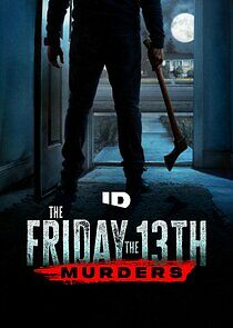 Watch The Friday the 13th Murders