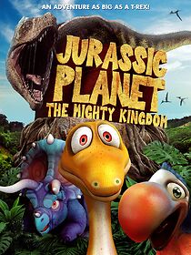 Watch Jurassic Planet: The Mighty Kingdom