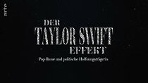 Watch Der Taylor-Swift-Effekt: Pop-Ikone und politische Hoffnungsträgerin
