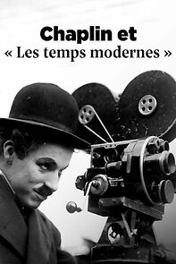 Watch Chaplin et 'Les temps modernes' - La voie du silence