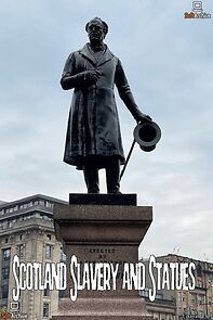 Watch Scotland, Slavery and Statues