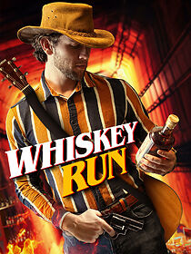 Watch Whiskey Run