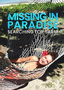 Watch Missing in Paradise: Searching for Sarm