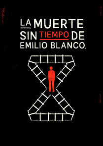 Watch La Muerte sin Tiempo de Emilio Blanco