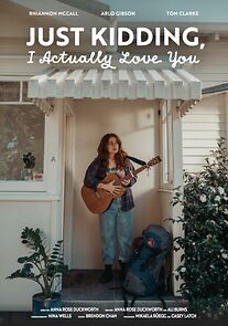 Watch Just Kidding I Actually Love You (Short 2023)