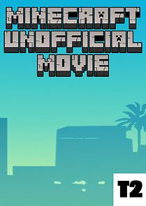 Watch Minecraft: The movie (Short 2024)