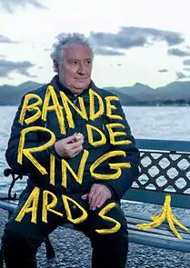 Watch Bande de Ringards