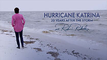 Watch Hurricane Katrina: 20 Years After the Storm with Robin Roberts (TV Special 2025)