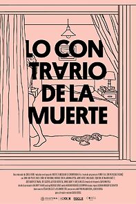 Watch Lo Contrario de la Muerte