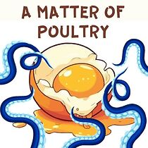 Watch A Matter of Poultry (Short 2025)