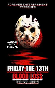 Watch Friday the 13th: Blood Loss