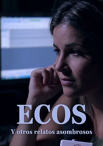 Watch Ecos y otros relatos extraordinarios