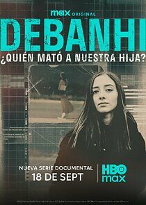 Watch Debanhi: ¿Quién mató a nuestra hija?