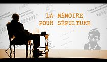Watch La Mémoire pour sépulture