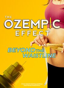 Watch The Ozempic Effect: Beyond the Waistline