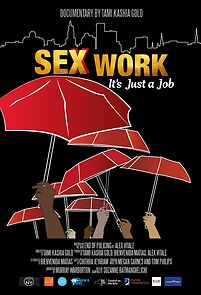Watch Sex Work: It's Just a Job