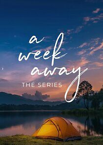 Watch A Week Away: The Series