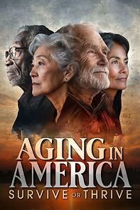 Watch Aging in America: Survive or Thrive