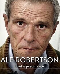 Watch Alf Robertson - Livet e ju som de e (TV Special 2021)