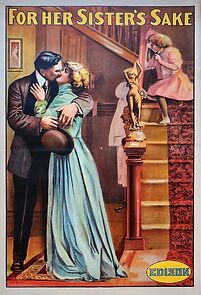 Watch For Her Sister's Sake (Short 1910)