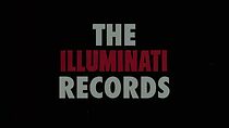 Watch Illuminati Records