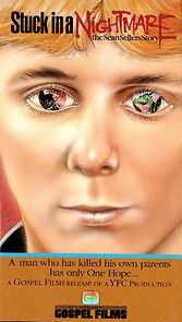 Watch Stuck in a Nightmare: The Sean Sellers Story