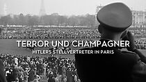 Watch Terror und Champagner - Hitlers Stellvertreter in Paris