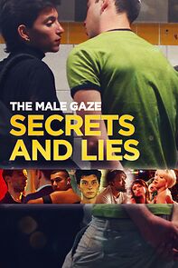 Watch The Male Gaze: Secrets and Lies