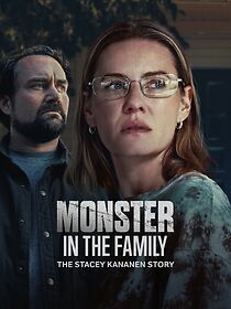 Watch Monster in the Family: The Stacey Kananen Story