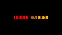 Watch Louder Than Guns