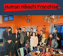 Watch Human Hibachi 3: The Last Supper