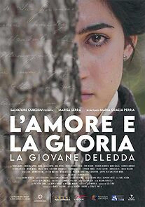 Watch L'amore e la gloria - La giovane Deledda