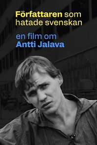 Watch Författaren som hatade svenskan - En film om Antti Jalava (TV Special 2025)