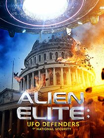Watch Alien Elite: UFO Defenders of National Security