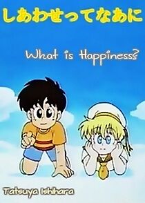 Watch What Is Happiness?