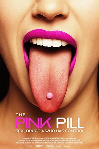Watch The Pink Pill: Sex, Drugs and Who Has Control