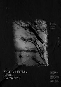 Watch Ojalá pudiera decir la verdad (Short 2024)